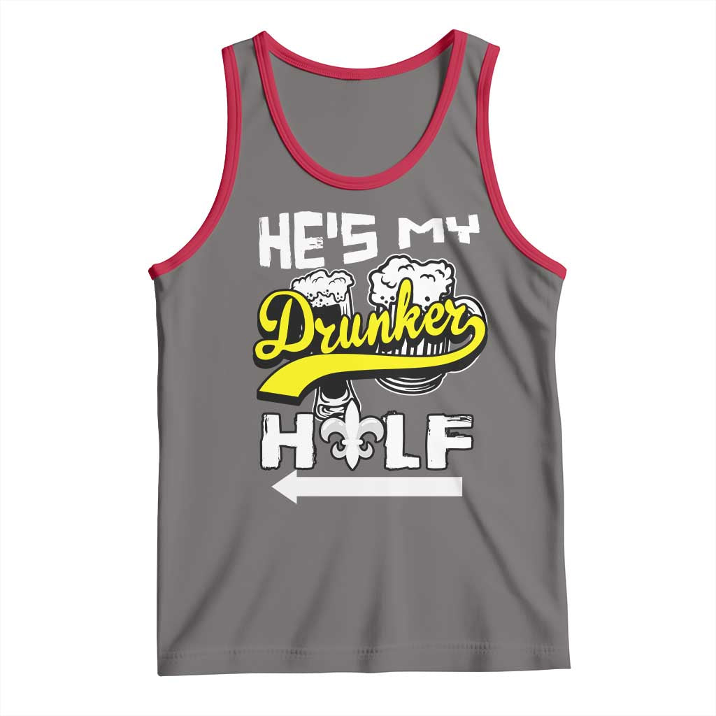 Mardi Gras Tank Top He's My Drunker Half Matching Couple TS09 Deep Heather Red Print Your Wear