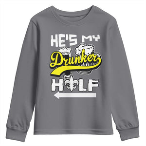 Mardi Gras Youth Sweatshirt He's My Drunker Half Matching Couple TS09 Charcoal Print Your Wear
