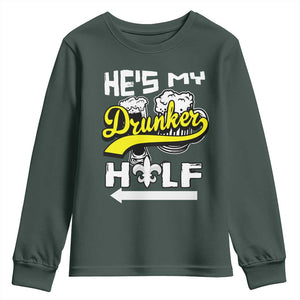 Mardi Gras Youth Sweatshirt He's My Drunker Half Matching Couple TS09 Dark Forest Green Print Your Wear