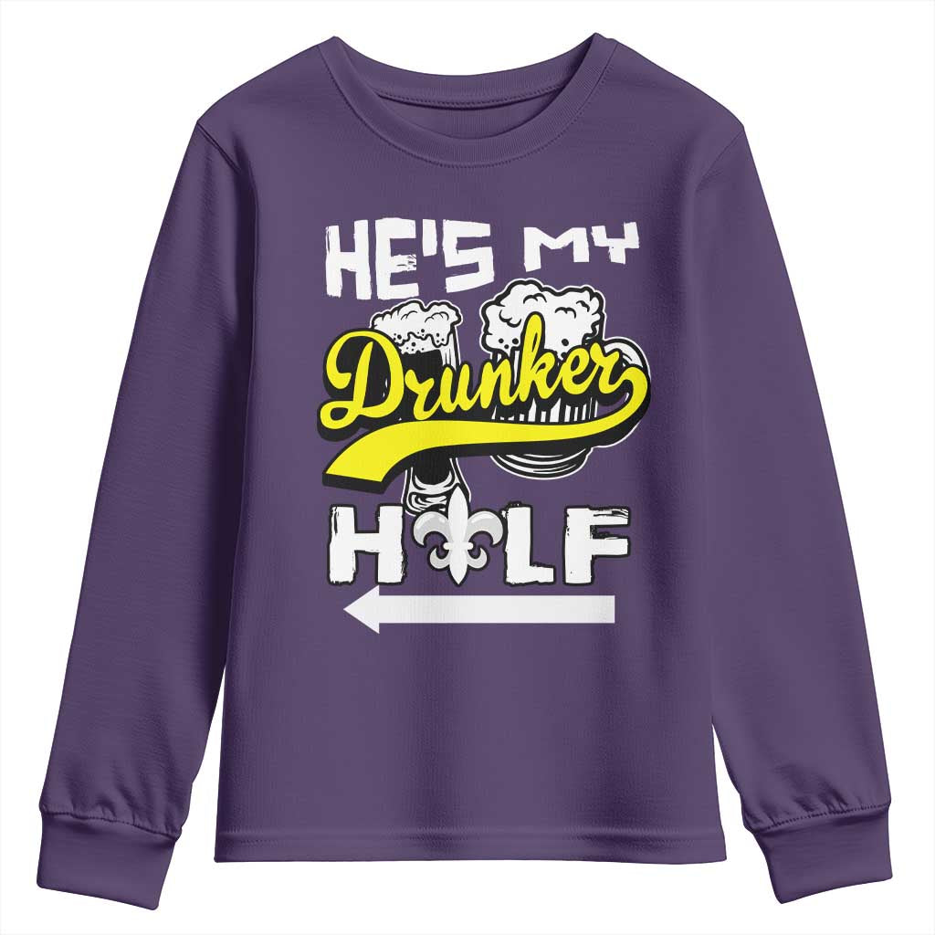 Mardi Gras Youth Sweatshirt He's My Drunker Half Matching Couple TS09 Purple Print Your Wear