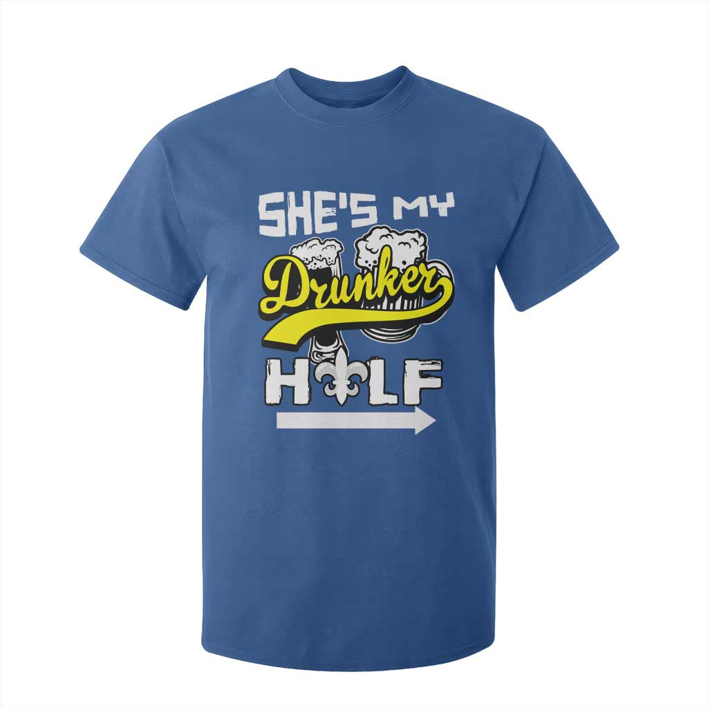 Mardi Gras T Shirt For Kid She's My Drunker Half Matching Couple TS09 Royal Blue Print Your Wear