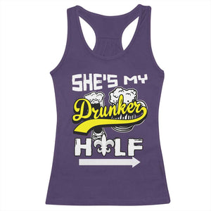 Mardi Gras Racerback Tank Top She's My Drunker Half Matching Couple TS09 Purple Print Your Wear