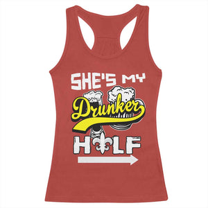 Mardi Gras Racerback Tank Top She's My Drunker Half Matching Couple TS09 Red Print Your Wear