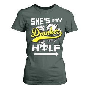 Mardi Gras T Shirt For Women She's My Drunker Half Matching Couple TS09 Dark Forest Green Print Your Wear