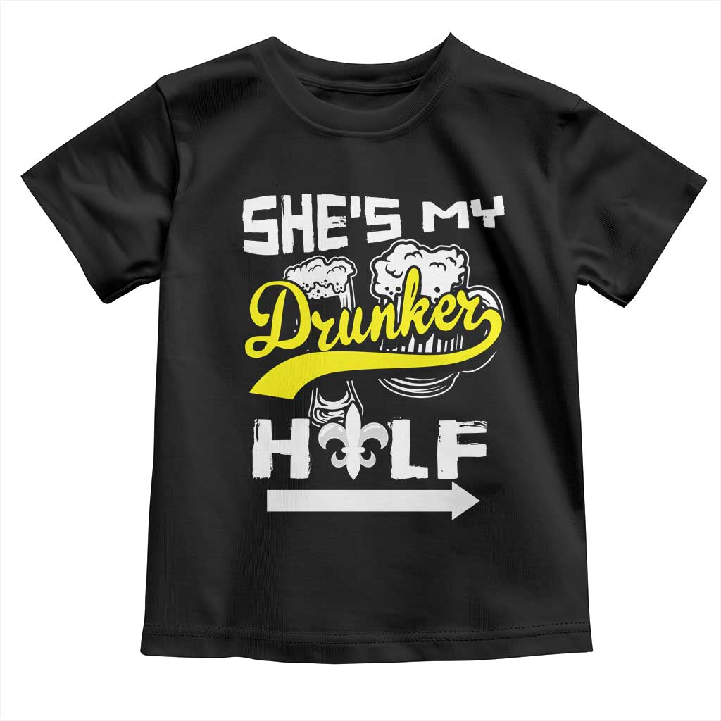 Mardi Gras Toddler T Shirt She's My Drunker Half Matching Couple TS09 Black Print Your Wear