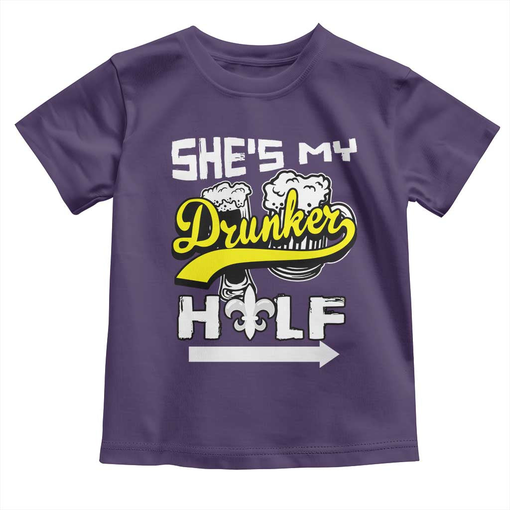 Mardi Gras Toddler T Shirt She's My Drunker Half Matching Couple TS09 Purple Print Your Wear