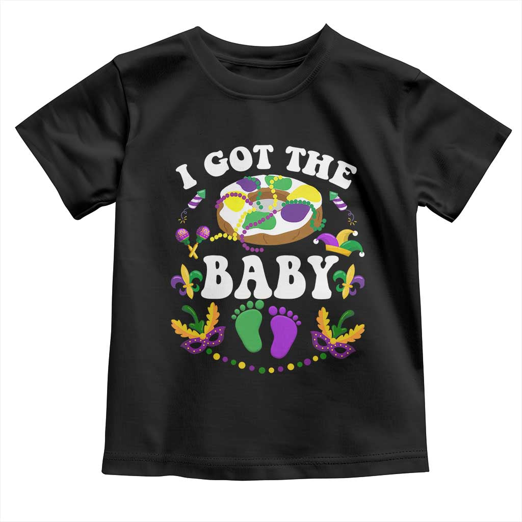 Mardi Gras Toddler T Shirt I Got The Baby Funny Pregnancy Announcement TS09 Black Print Your Wear