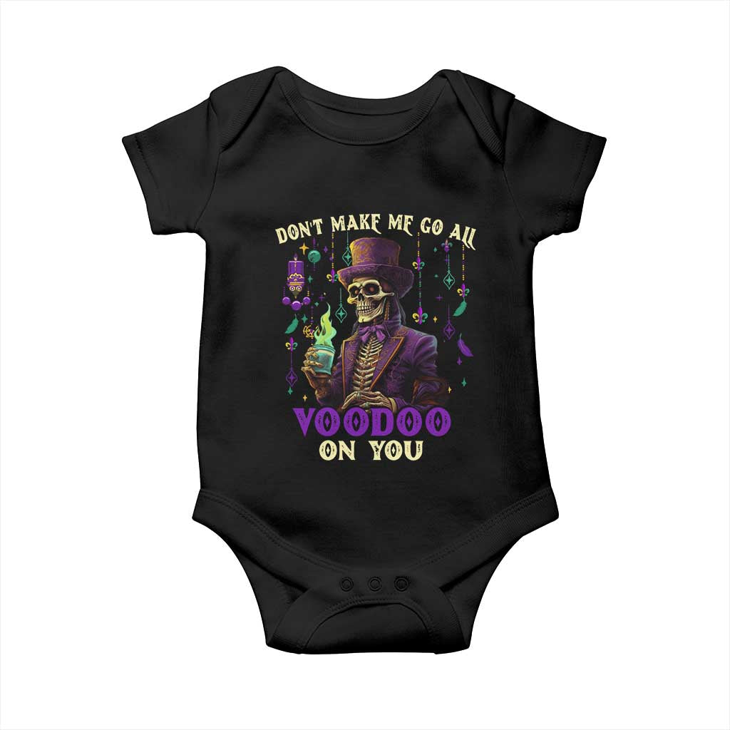 Mardi Gras Baby Onesie Don't Make Me Go All Voodoo On You Skeleton Witch Doctor TS09 Black Print Your Wear
