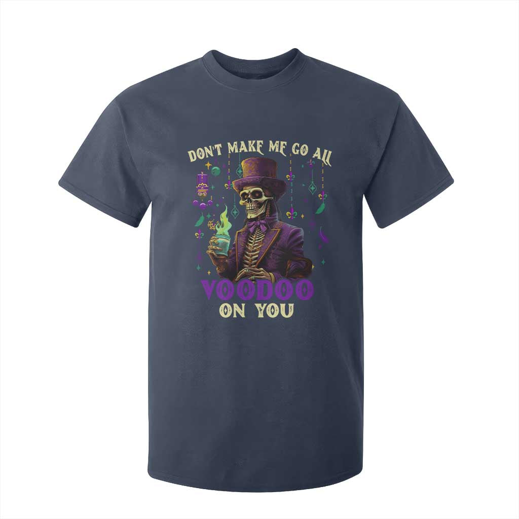 Mardi Gras T Shirt For Kid Don't Make Me Go All Voodoo On You Skeleton Witch Doctor TS09 Navy Print Your Wear