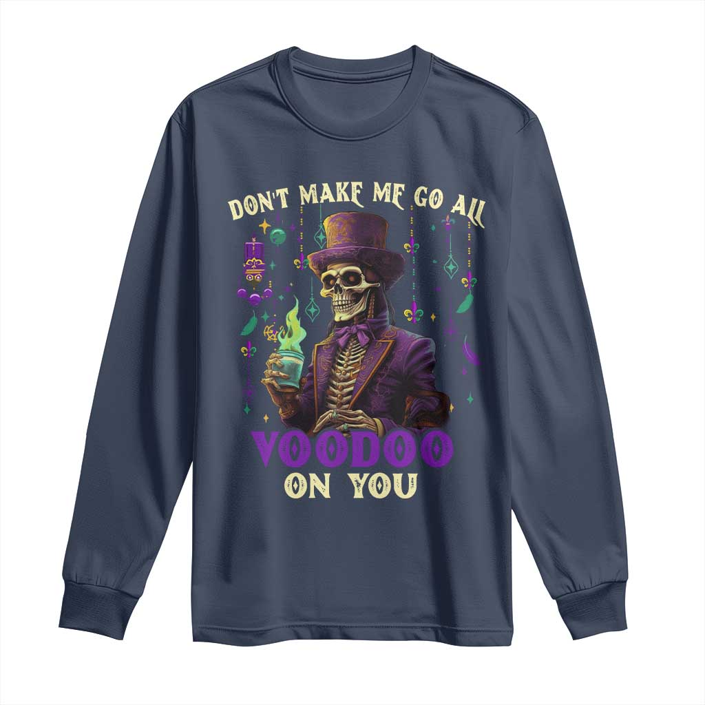 Mardi Gras Long Sleeve Shirt Don't Make Me Go All Voodoo On You Skeleton Witch Doctor TS09 Navy Print Your Wear