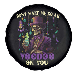 Mardi Gras Spare Tire Cover Don't Make Me Go All Voodoo On You Skeleton Witch Doctor TS09 Print Your Wear