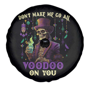 Mardi Gras Spare Tire Cover Don't Make Me Go All Voodoo On You Skeleton Witch Doctor TS09 Print Your Wear