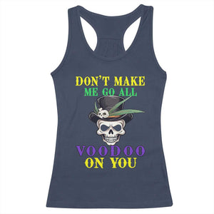 Mardi Gras Racerback Tank Top Don't Make Me Go All Voodoo On You Skull TS09 Navy Print Your Wear