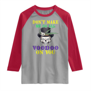 Mardi Gras Raglan Shirt Don't Make Me Go All Voodoo On You Skull TS09 Sport Gray Red Print Your Wear