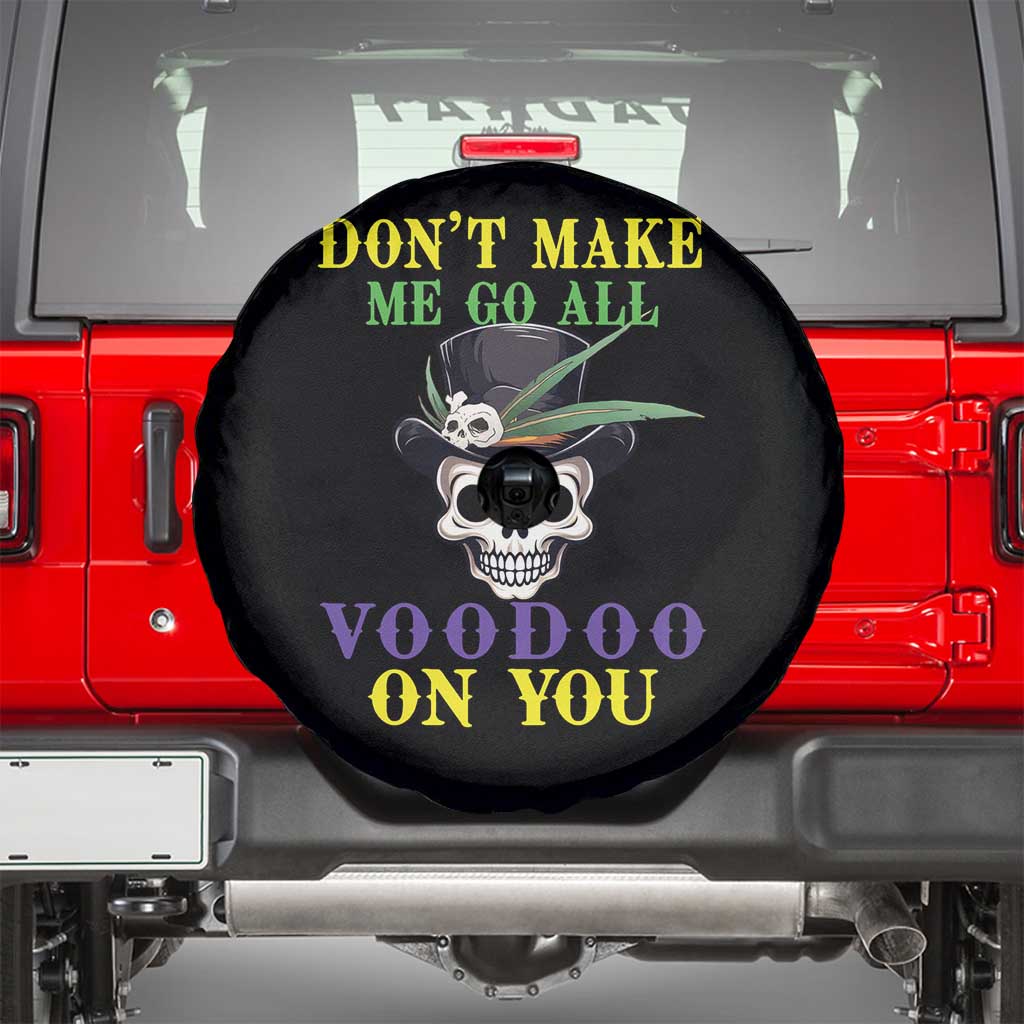 Mardi Gras Spare Tire Cover Don't Make Me Go All Voodoo On You Skull TS09 Black Print Your Wear