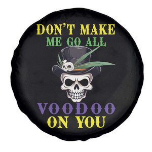 Mardi Gras Spare Tire Cover Don't Make Me Go All Voodoo On You Skull TS09 Print Your Wear