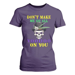 Mardi Gras T Shirt For Women Don't Make Me Go All Voodoo On You Skull TS09 Purple Print Your Wear