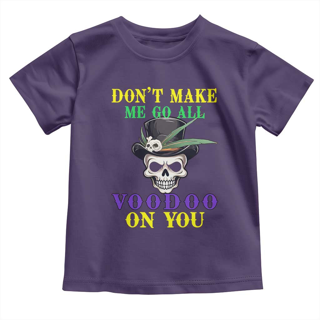 Mardi Gras Toddler T Shirt Don't Make Me Go All Voodoo On You Skull TS09 Purple Print Your Wear