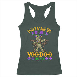Mardi Gras Racerback Tank Top Don't Make Me Go All Voodoo On You Creepy Doll TS09 Dark Forest Green Print Your Wear