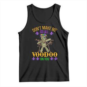 Mardi Gras Tank Top Don't Make Me Go All Voodoo On You Creepy Doll TS09 Black Print Your Wear