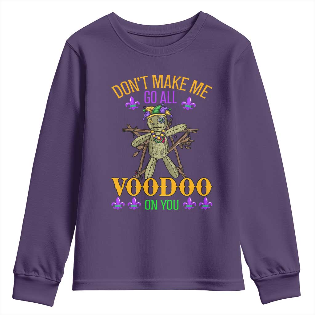 Mardi Gras Youth Sweatshirt Don't Make Me Go All Voodoo On You Creepy Doll TS09 Purple Print Your Wear