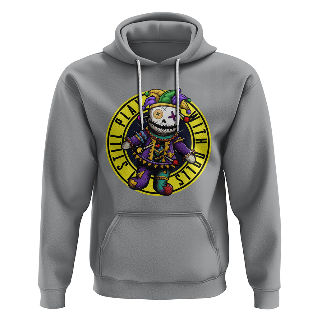 I Still Play With Doll Voodoo Mardi Gras Hoodie TS09 Sport Gray Printyourwear