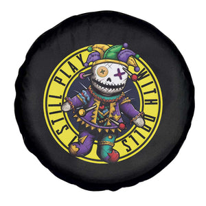 I Still Play With Doll Voodoo Mardi Gras Spare Tire Cover TS09 Print Your Wear