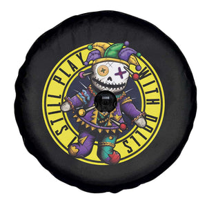 I Still Play With Doll Voodoo Mardi Gras Spare Tire Cover TS09 Print Your Wear