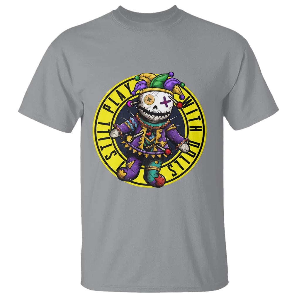 I Still Play With Doll Voodoo Mardi Gras T Shirt TS09 Sport Gray Printyourwear