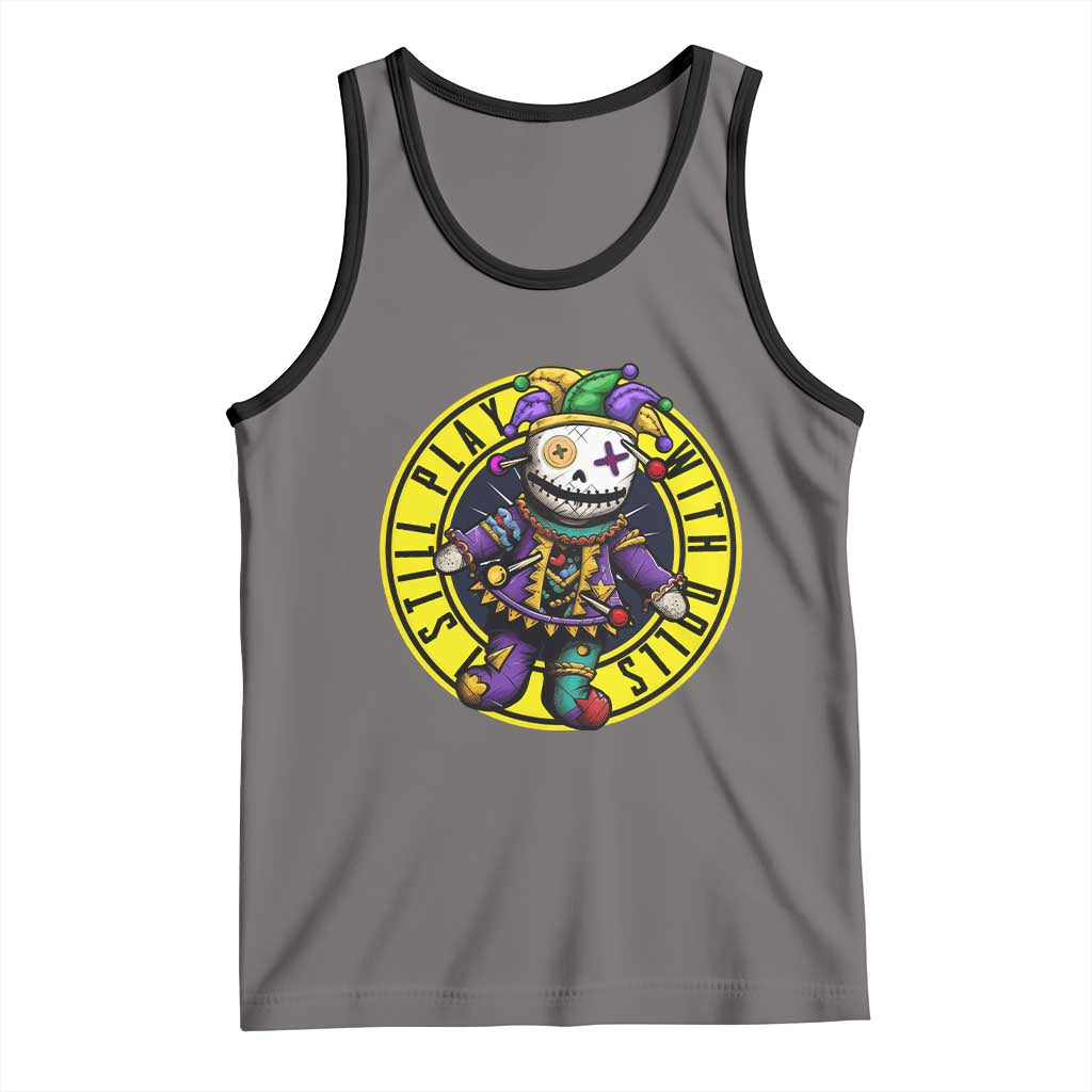I Still Play With Doll Voodoo Mardi Gras Tank Top TS09 Deep Heather Black Print Your Wear