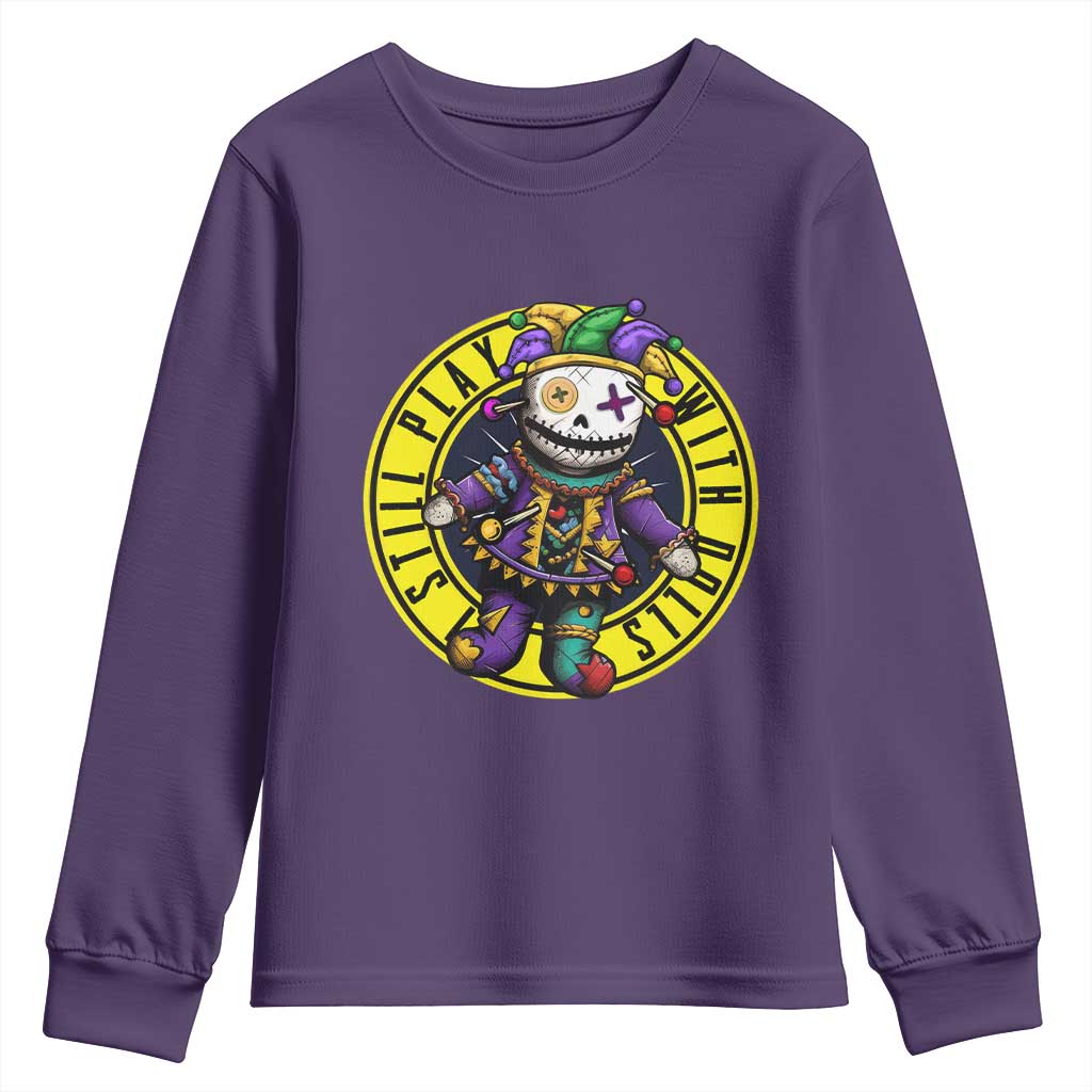 I Still Play With Doll Voodoo Mardi Gras Youth Sweatshirt TS09 Purple Print Your Wear