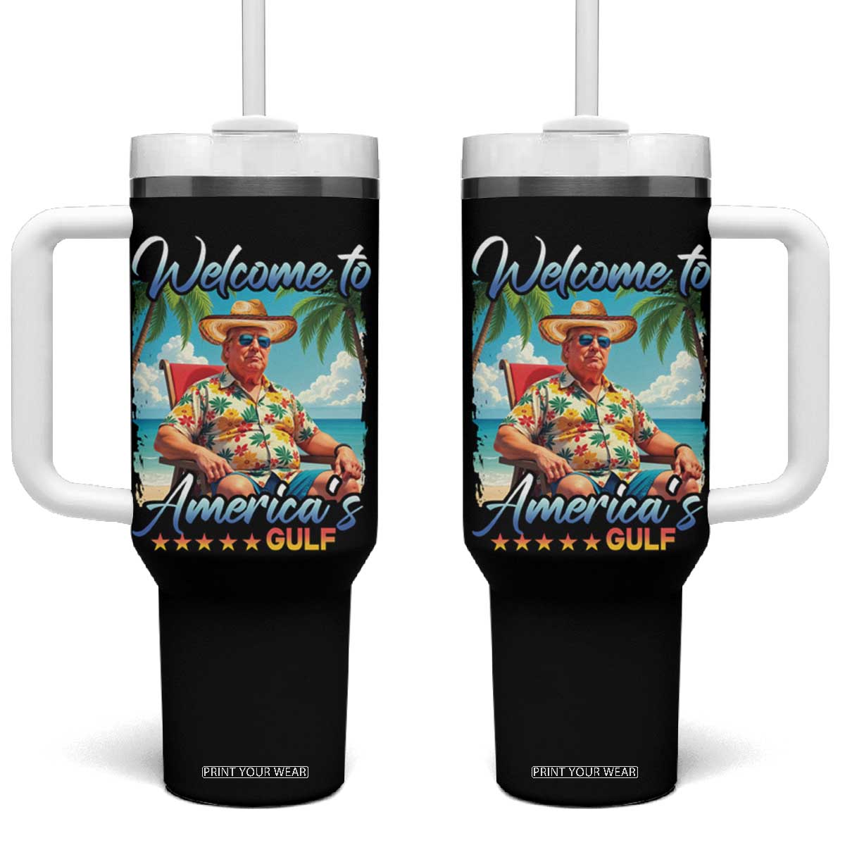 Funny Trump Welcome To America's Gulf Tumbler With Handle Beach Sarcastic Satirical TS09 One Size: 40 oz Black Print Your Wear
