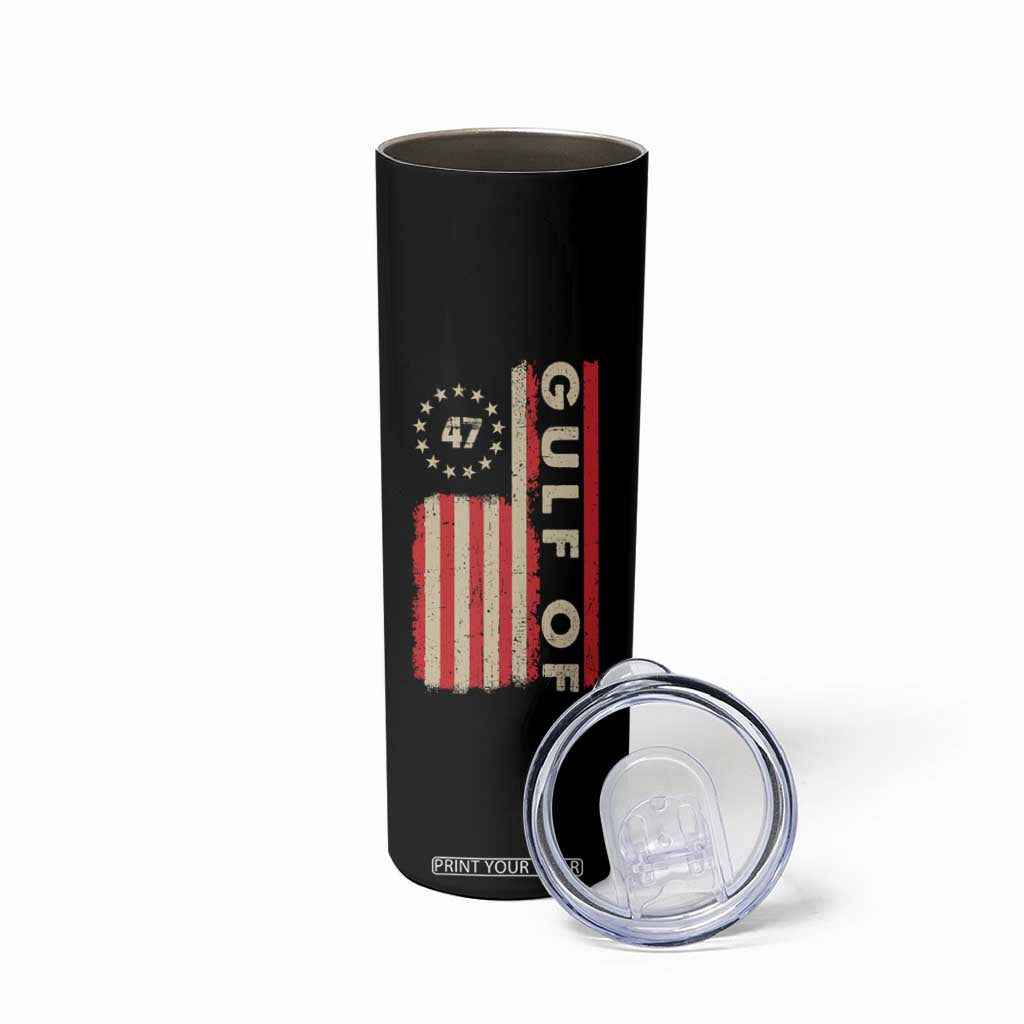 Gulf Of America Skinny Tumbler American Flag Trump 47 2025 TS09 Print Your Wear