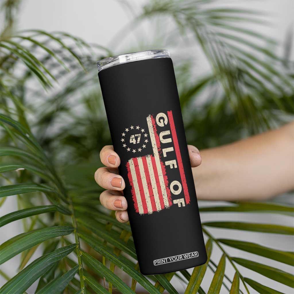 Gulf Of America Skinny Tumbler American Flag Trump 47 2025 TS09 Print Your Wear
