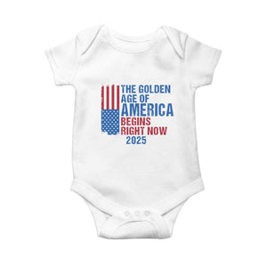 Trump 2025 Baby Onesie The Golden Age Of America Begins Right Now TS09 White Print Your Wear