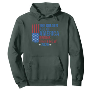 Trump 2025 Hoodie The Golden Age Of America Begins Right Now TS09 Dark Forest Green Print Your Wear