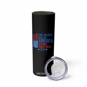 Trump 2025 Skinny Tumbler The Golden Age Of America Begins Right Now TS09 Print Your Wear