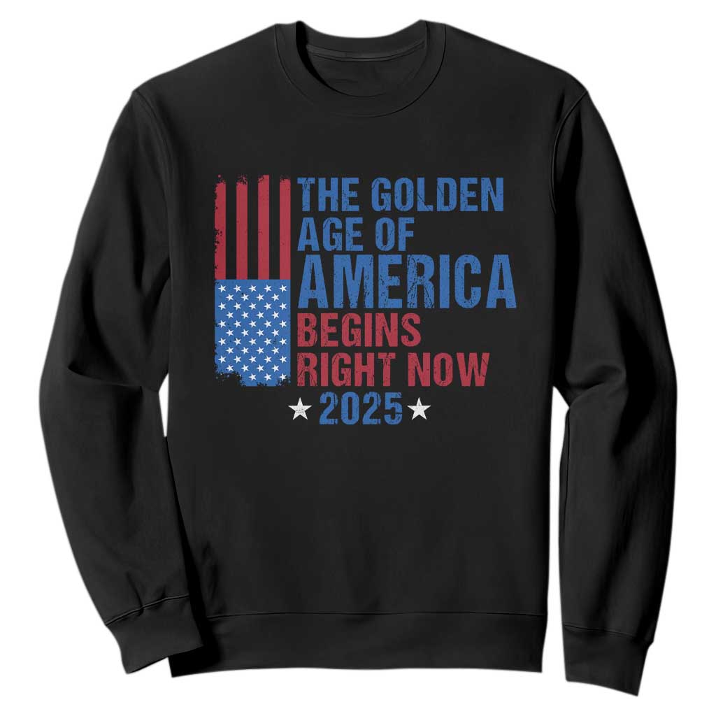 Trump 2025 Sweatshirt The Golden Age Of America Begins Right Now TS09 Black Print Your Wear