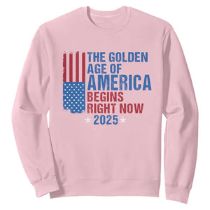 Trump 2025 Sweatshirt The Golden Age Of America Begins Right Now TS09 Light Pink Print Your Wear