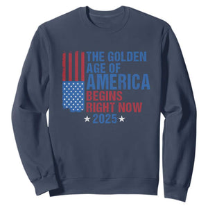 Trump 2025 Sweatshirt The Golden Age Of America Begins Right Now TS09 Navy Print Your Wear