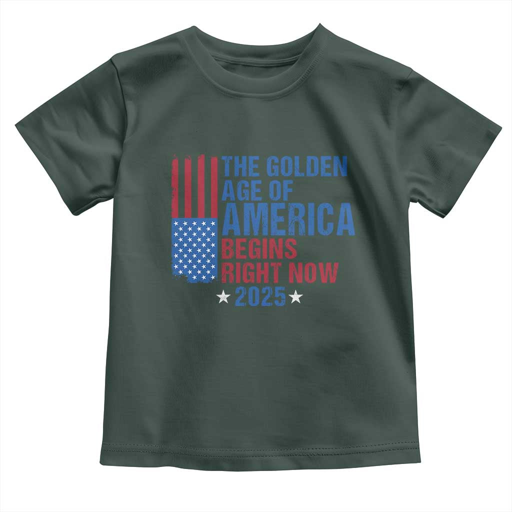 Trump 2025 Toddler T Shirt The Golden Age Of America Begins Right Now TS09 Dark Forest Green Print Your Wear