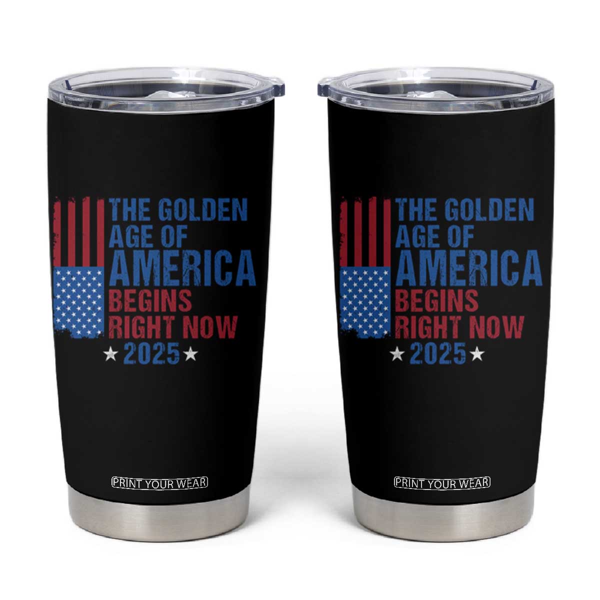 Trump 2025 Tumbler Cup The Golden Age Of America Begins Right Now TS09 Black Print Your Wear