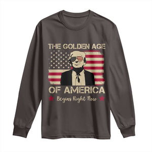 Trump 47 Long Sleeve Shirt The Golden Age Of America Begins Right Now 2025 TS09 Dark Chocolate Print Your Wear