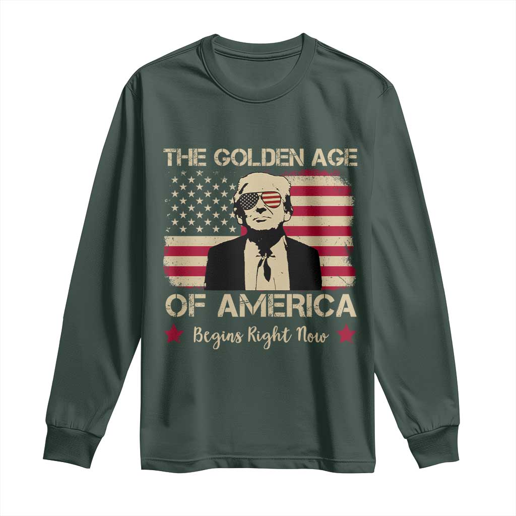 Trump 47 Long Sleeve Shirt The Golden Age Of America Begins Right Now 2025 TS09 Dark Forest Green Print Your Wear