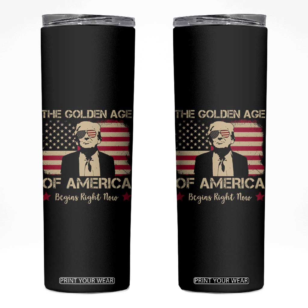Trump 47 Skinny Tumbler The Golden Age Of America Begins Right Now 2025 TS09 Black Print Your Wear