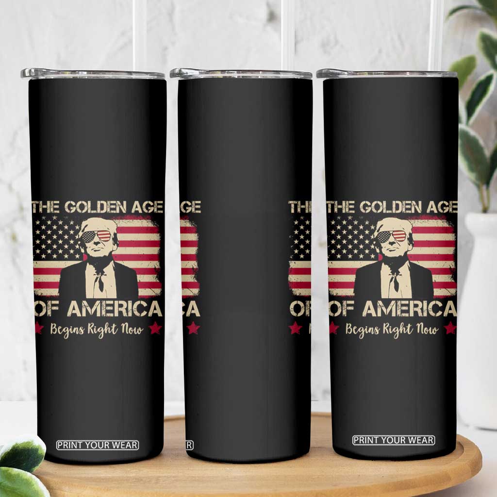 Trump 47 Skinny Tumbler The Golden Age Of America Begins Right Now 2025 TS09 Print Your Wear