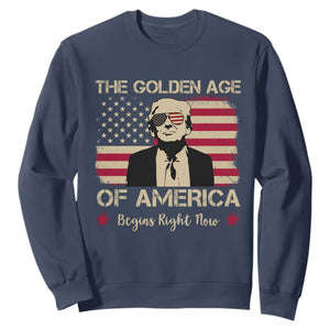 Trump 47 Sweatshirt The Golden Age Of America Begins Right Now 2025 TS09 Navy Print Your Wear