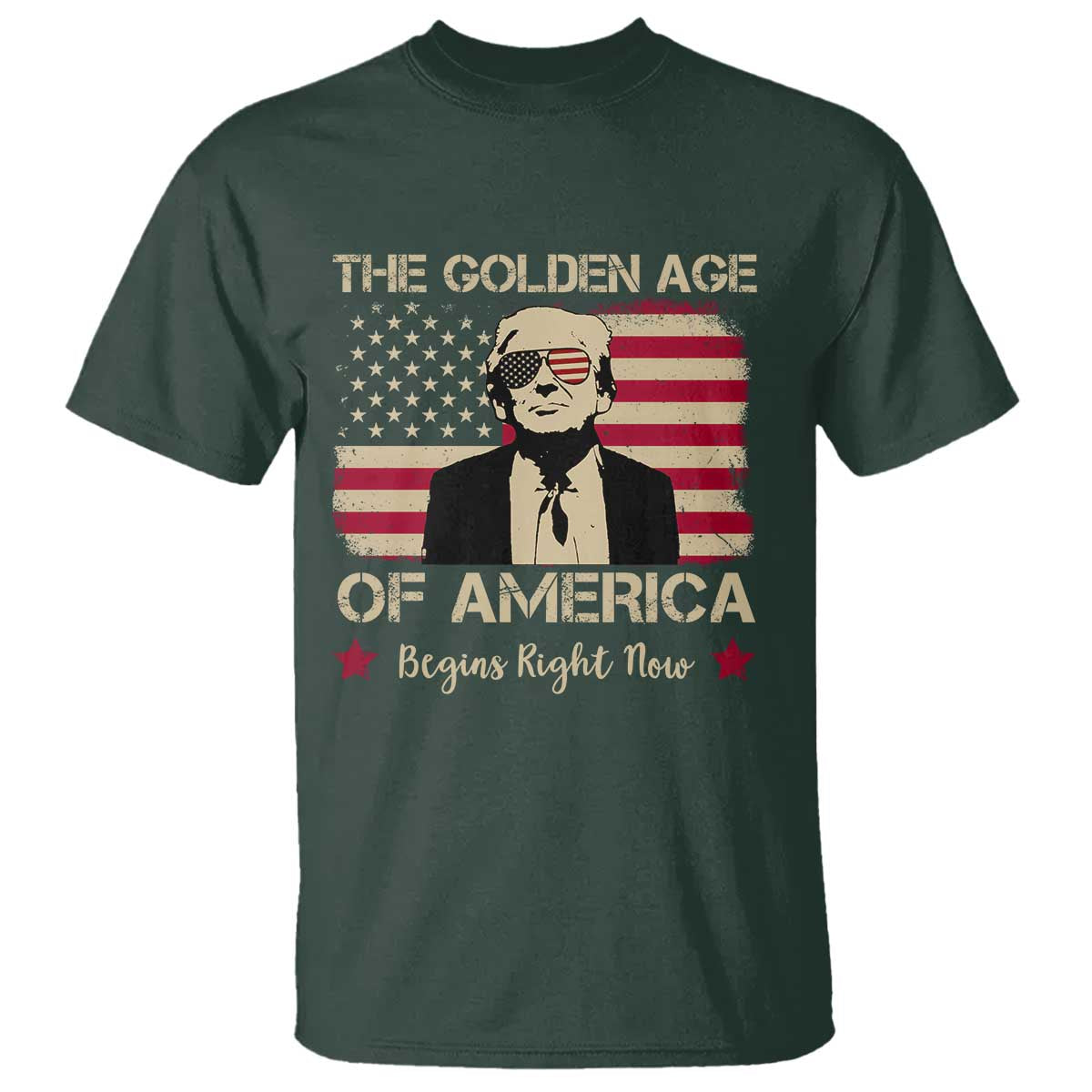 Trump 47 T Shirt The Golden Age Of America Begins Right Now 2025 TS09 Dark Forest Green Print Your Wear