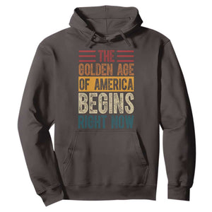 The Golden Age Of America Begins Right Now Trump 2025 Hoodie TS09 Dark Chocolate Print Your Wear