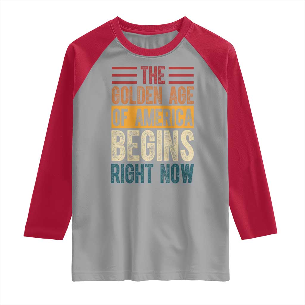 The Golden Age Of America Begins Right Now Trump 2025 Raglan Shirt TS09 Sport Gray Red Print Your Wear